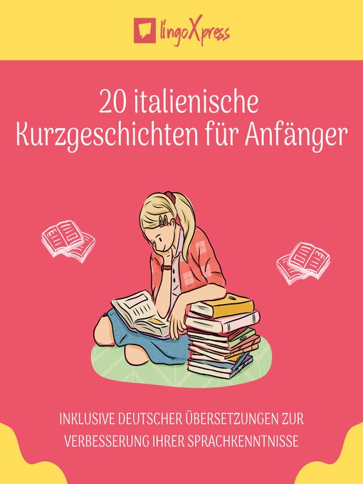 Title details for 20 italienische Kurzgeschichten für Anfänger by lingoXpress - Available